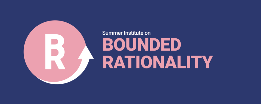 Summer Institute on Bounded Rationality