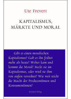 Ute Frevert, Kapitalismus, Märkte und Moral