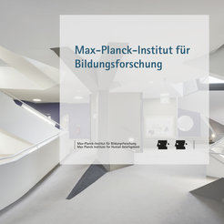 © Max-Planck-Institut für Bildungsforschung